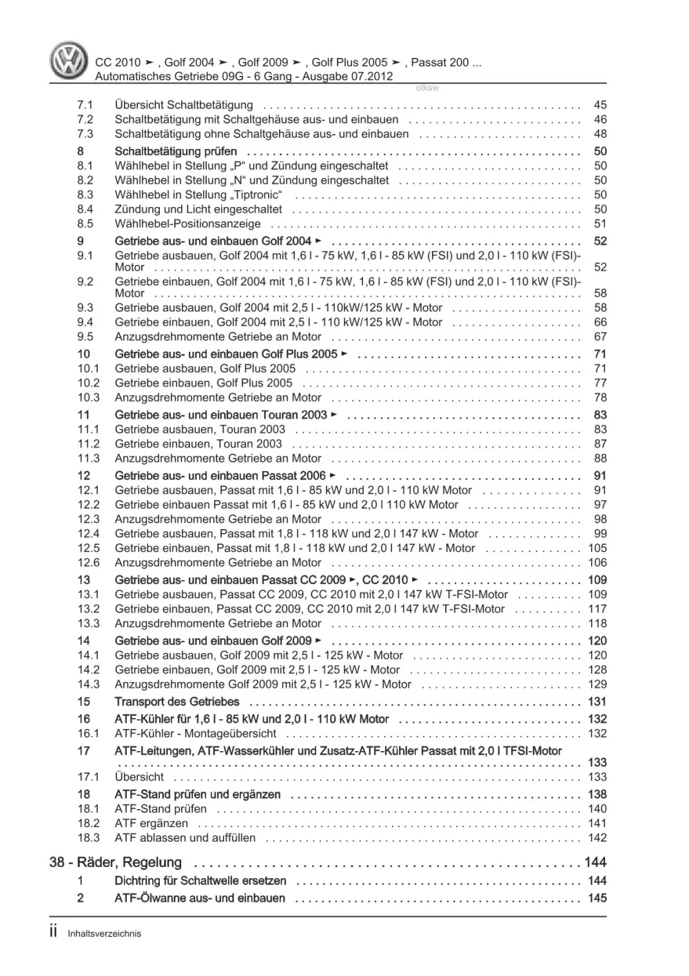 VW Golf 6 Typ 5K 2008-2012 6 Gang Automatikgetriebe 09G Reparaturanleitung
