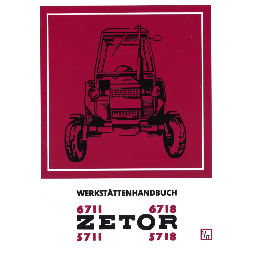 Zetor 5711 5718 6711 6718 Schlepper Werkstatthandbuch Instandsetzungsanleitung